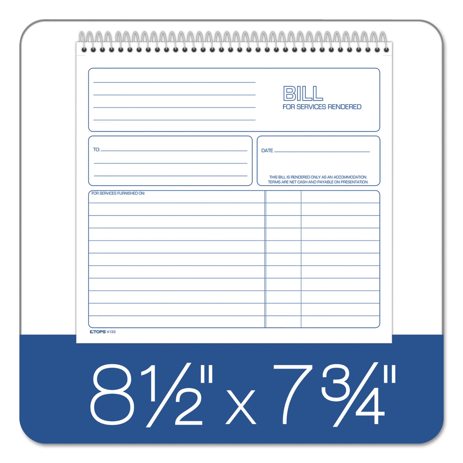 Bill for Services Rendered Book, Two-Part Carbonless, 8.5 x 7.75, 50 Forms Total -