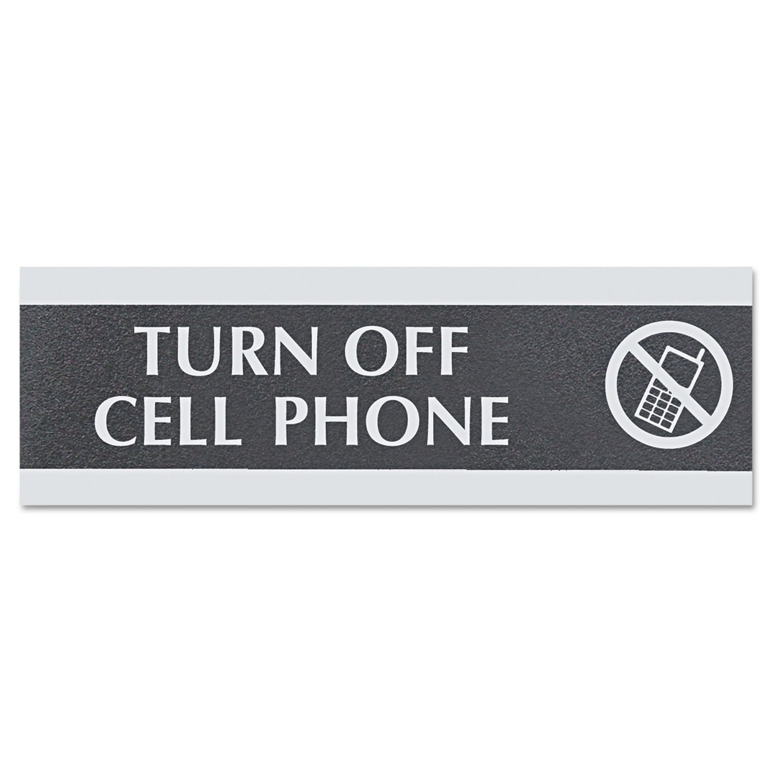 Century Series Office Sign,TURN OFF CELL PHONE, 9 x 3 -