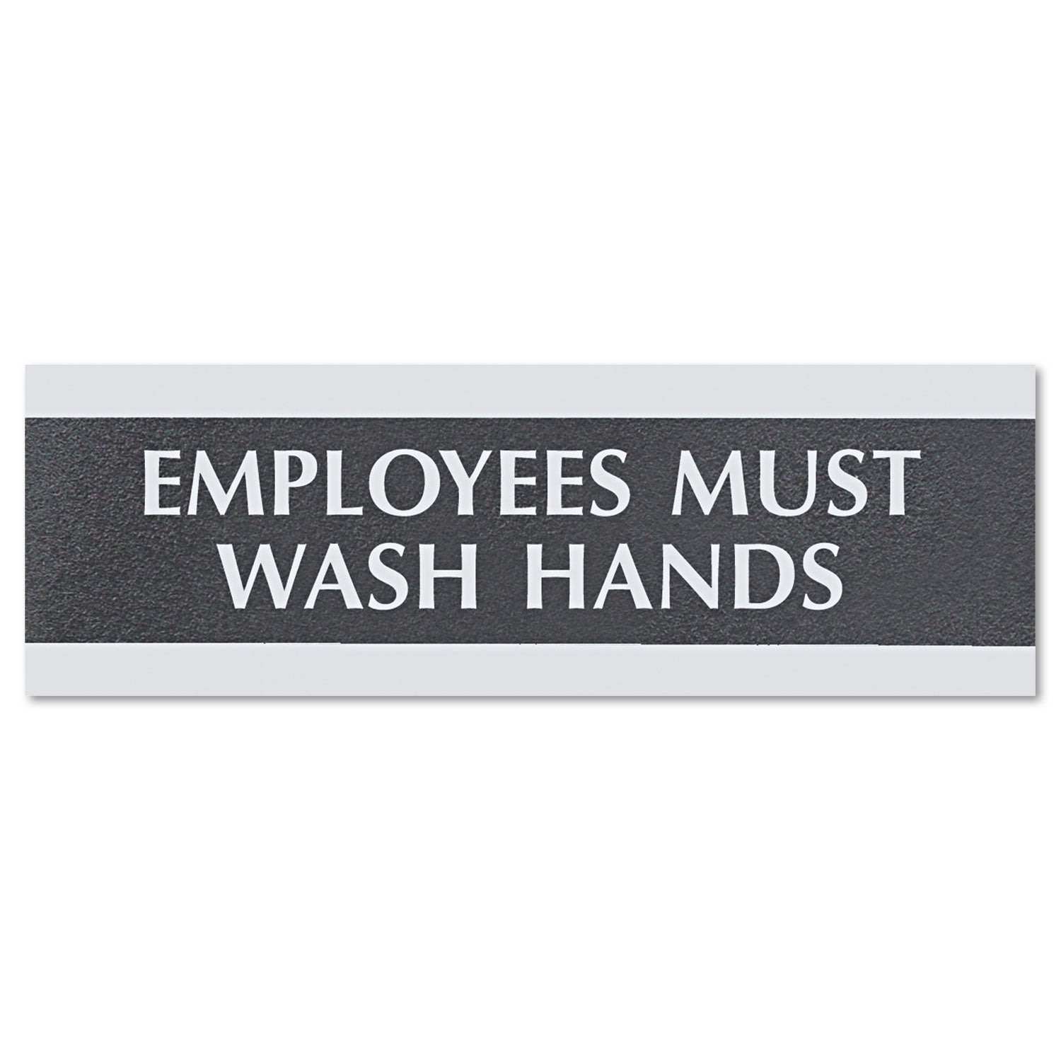 Century Series Office Sign, Employees Must Wash Hands, 9 x 3 -