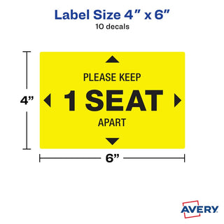 Avery Surface Safe PLEASE KEEP 1 SEAT APART Decals - 10 / Pack - Please Keep 1 Seat Apart Print/Message - 4" Width x 6" Height - Rectangular Shape - Water Resistant, Pre-printed, Chemical Resistant, Abrasion Resistant, Tear Resistant, Durable, U