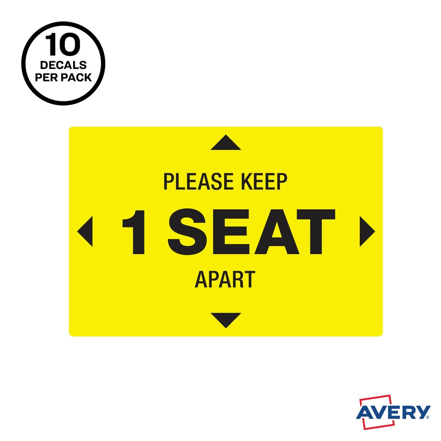 Avery Surface Safe PLEASE KEEP 1 SEAT APART Decals - 10 / Pack - Please Keep 1 Seat Apart Print/Message - 4" Width x 6" Height - Rectangular Shape - Water Resistant, Pre-printed, Chemical Resistant, Abrasion Resistant, Tear Resistant, Durable, U