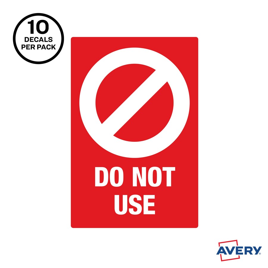 Avery Surface Safe DO NOT USE Table & Chair Decals - 10 / Pack - Do Not Use Print/Message - 4" Width x 6" Height - Rectangular Shape - Water Resistant, Pre-printed, Chemical Resistant, Abrasion Resistant, Tear Resistant, Durable, UV Resistant, R