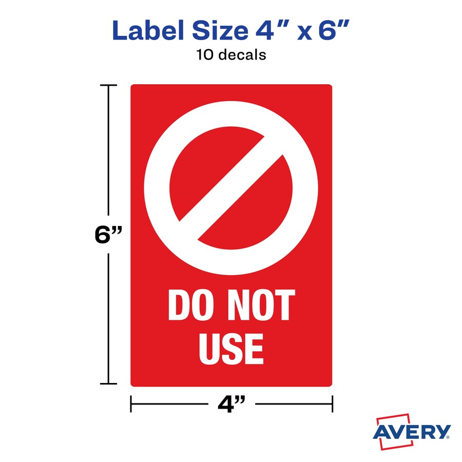 Avery Surface Safe DO NOT USE Table & Chair Decals - 10 / Pack - Do Not Use Print/Message - 4" Width x 6" Height - Rectangular Shape - Water Resistant, Pre-printed, Chemical Resistant, Abrasion Resistant, Tear Resistant, Durable, UV Resistant, R