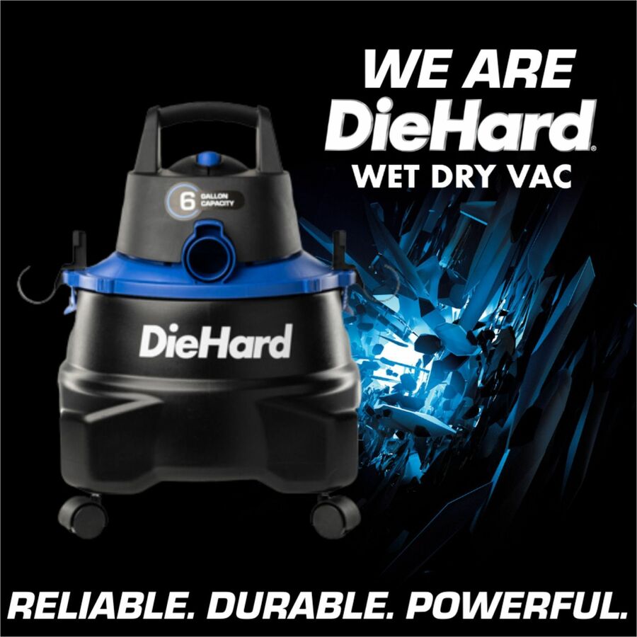 DieHard 6-Gallon 4.5 HP Wet/Dry Vacuum - 3355.65 W Motor - 6 gal - Hose, Wand, Filter, Crevice Tool, Pick-up Tool, Floor Tool - Wet Surface, Dry Surface - 10 ft Cable Length - 84" Hose Length - Rich Black