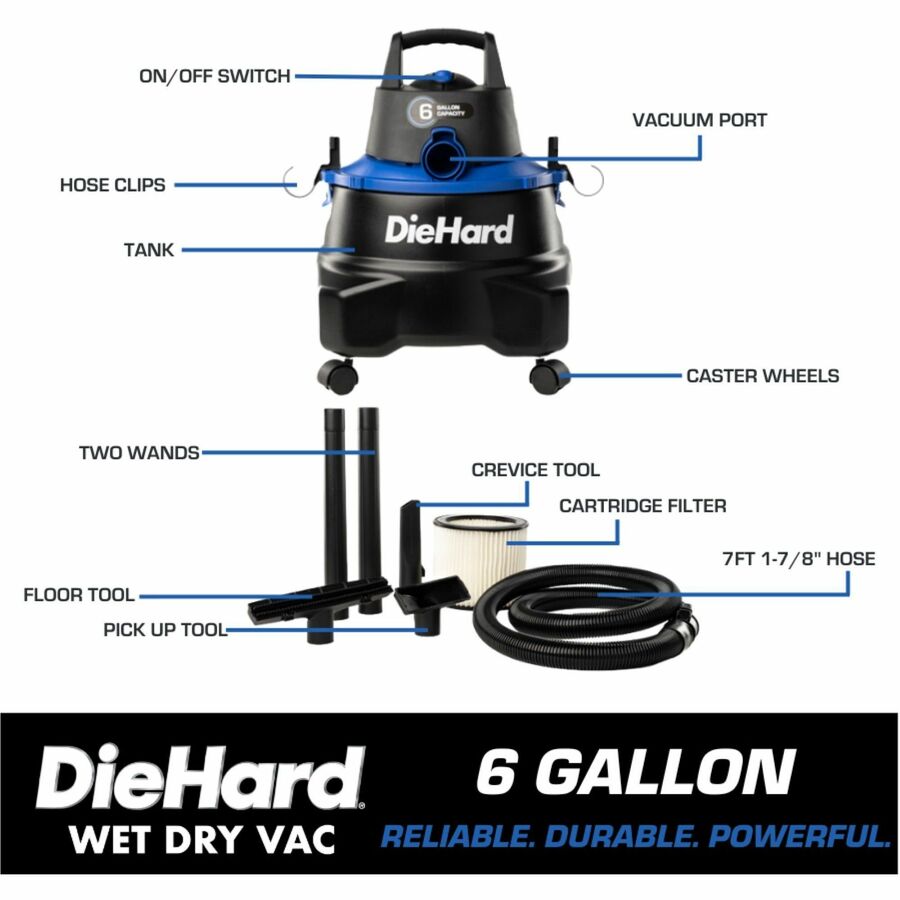 DieHard 6-Gallon 4.5 HP Wet/Dry Vacuum - 3355.65 W Motor - 6 gal - Hose, Wand, Filter, Crevice Tool, Pick-up Tool, Floor Tool - Wet Surface, Dry Surface - 10 ft Cable Length - 84" Hose Length - Rich Black
