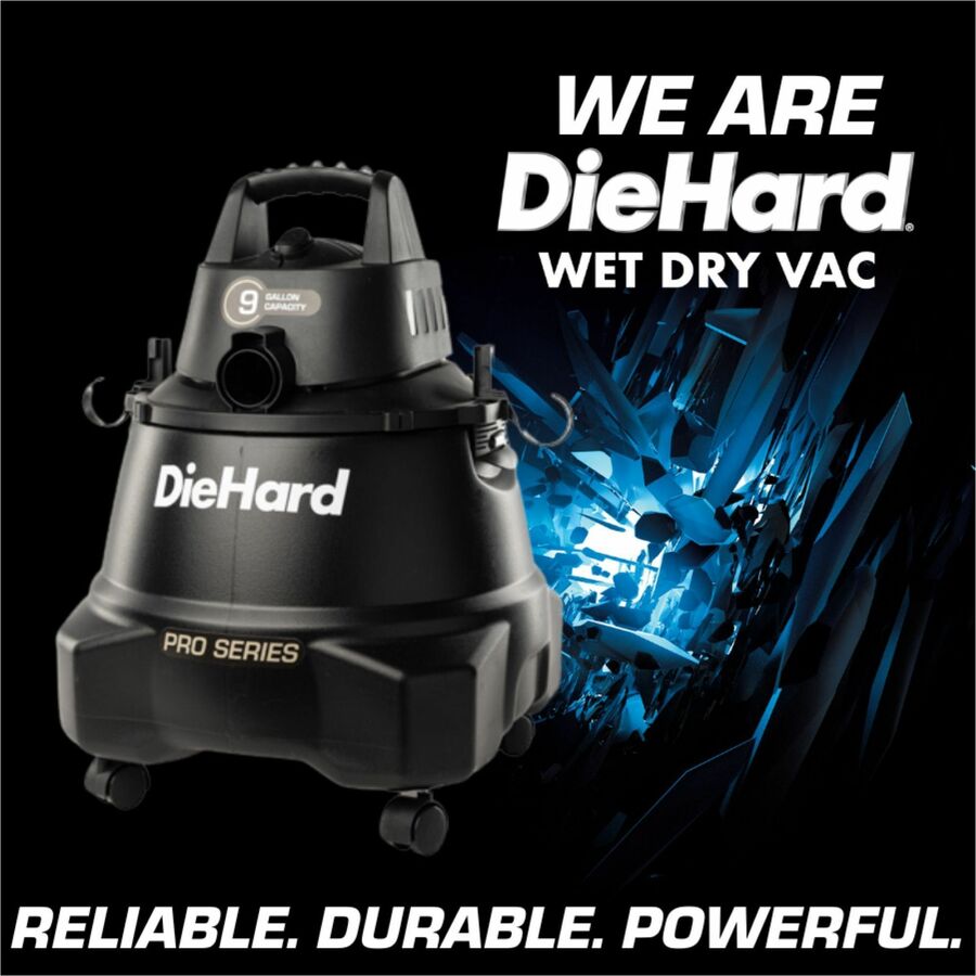 DieHard 9-Gallon 5.5 HP Wet/Dry Vacuum - 4101.35 W Motor - 9 gal - Squeegee, Hose, Wand, Filter, Crevice Tool, Pick-up Tool, Floor Tool - Wet Surface, Dry Surface - 10 ft Cable Length - 84" Hose Length - Rich Black