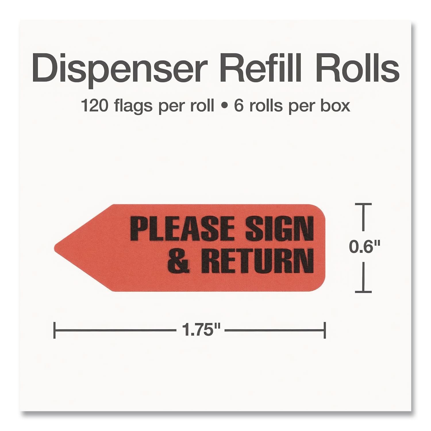 Arrow Message Page Flag Refills, "Please Sign and Return", Red, 120 Flags/Roll, 6 Rolls/Box