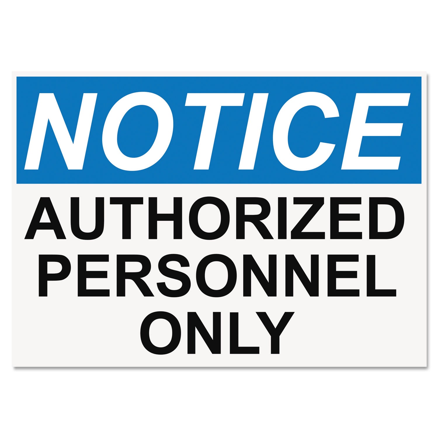 osha-safety-signs-notice-authorized-personnel-only-white-blue-black-10-x-14_uss5492 - 1