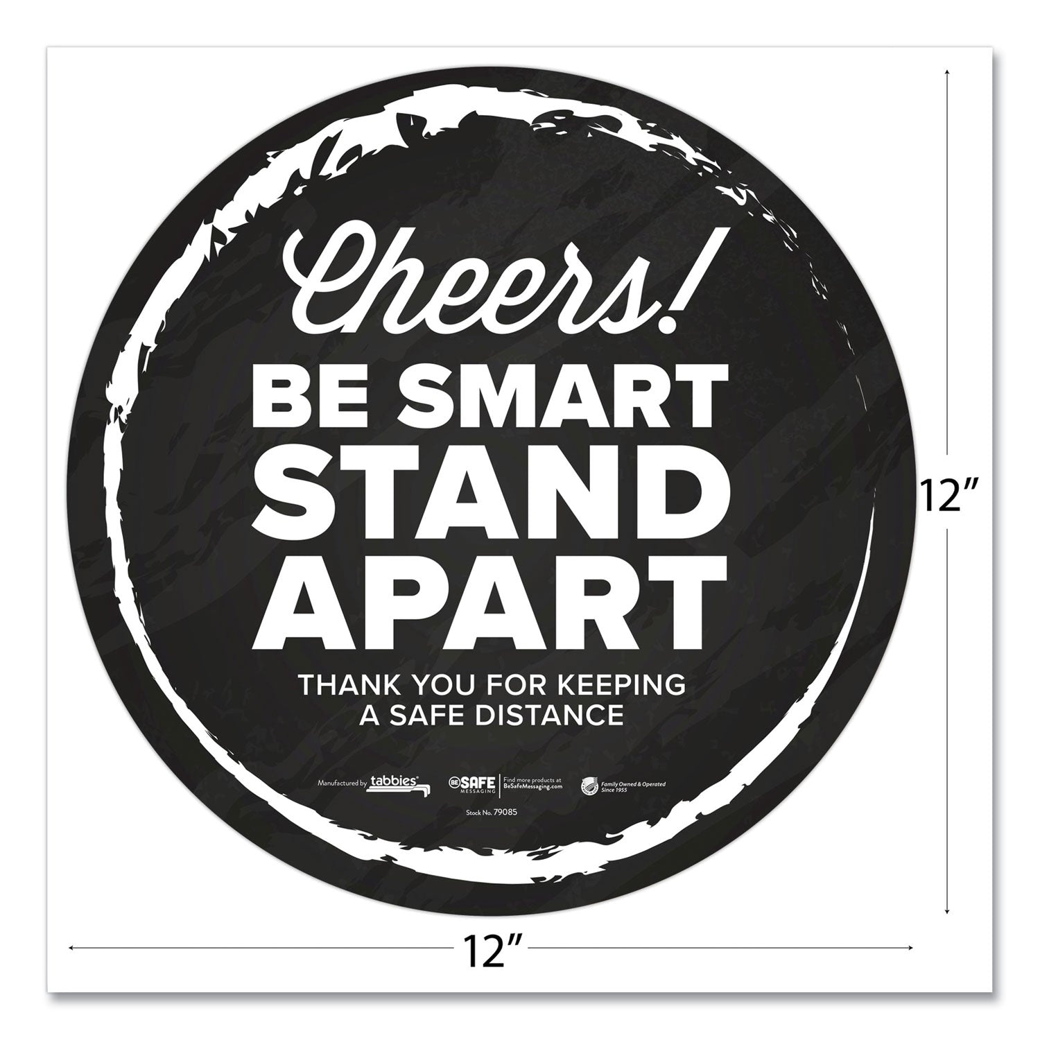 besafe-messaging-floor-decals-cheers;be-smart-stand-apart;thank-you-for-keeping-a-safe-distance-12-dia-black-white-6-ct_tab79085 - 2