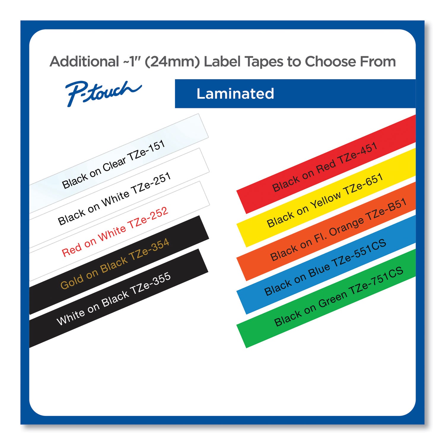 TZe Laminated Removable Label Tapes, 0.94" x 26.2 ft, Black on Blue
