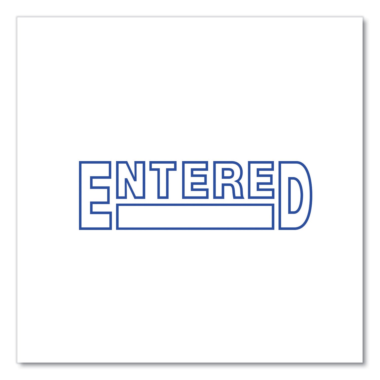 Message Stamp, ENTERED, Pre-Inked One-Color, Blue - 