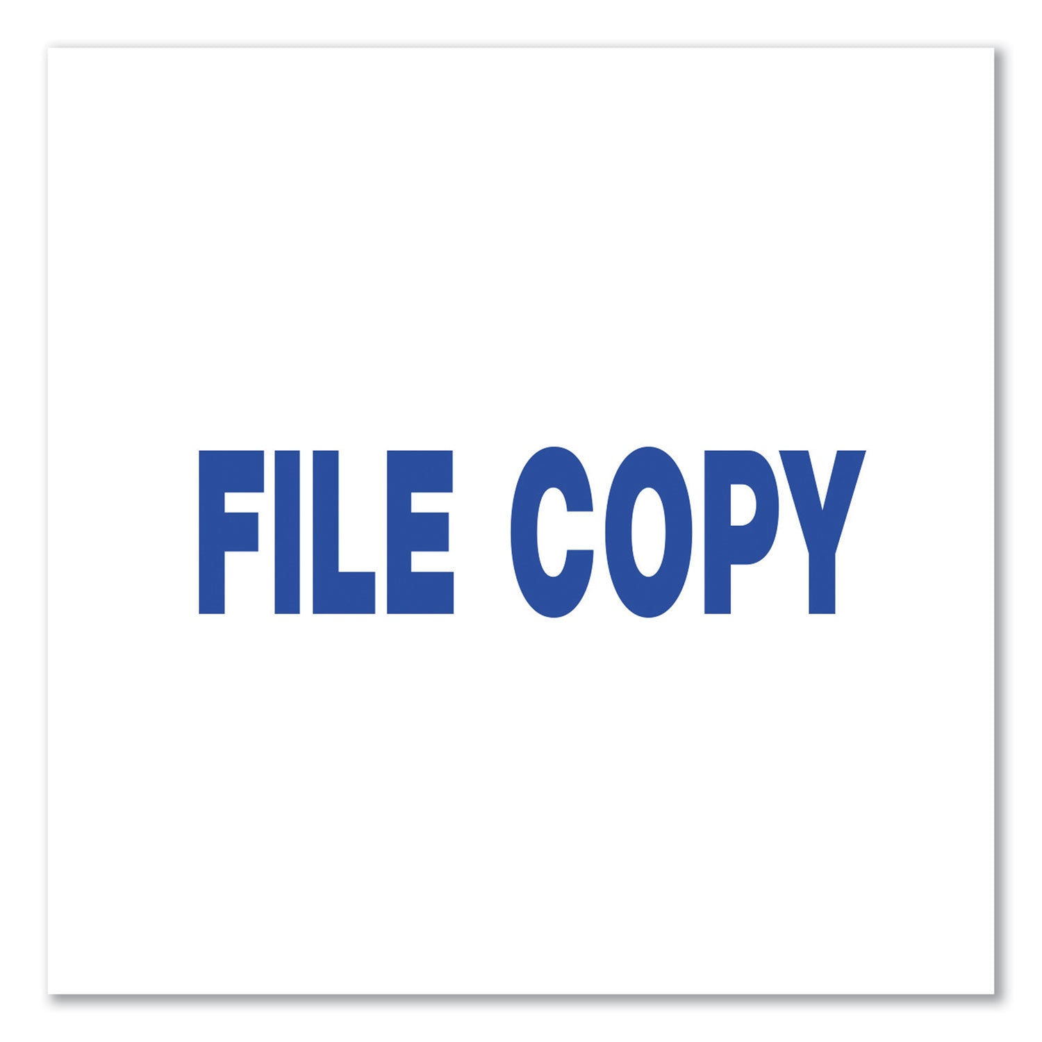 Message Stamp, FILE COPY, Pre-Inked One-Color, Blue - 