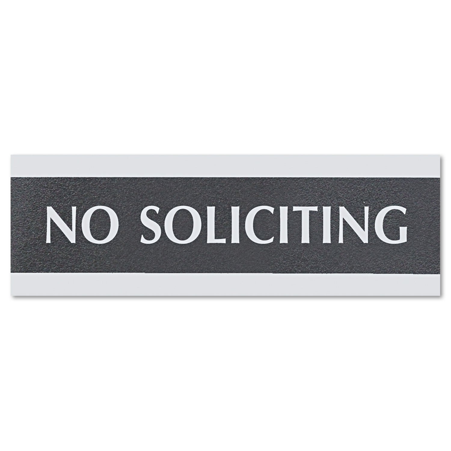 Century Series Office Sign, NO SOLICITING, 9 x 3, Black/Silver - 