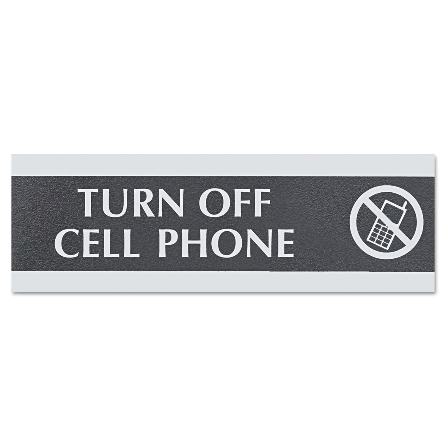 Century Series Office Sign,TURN OFF CELL PHONE, 9 x 3 - 
